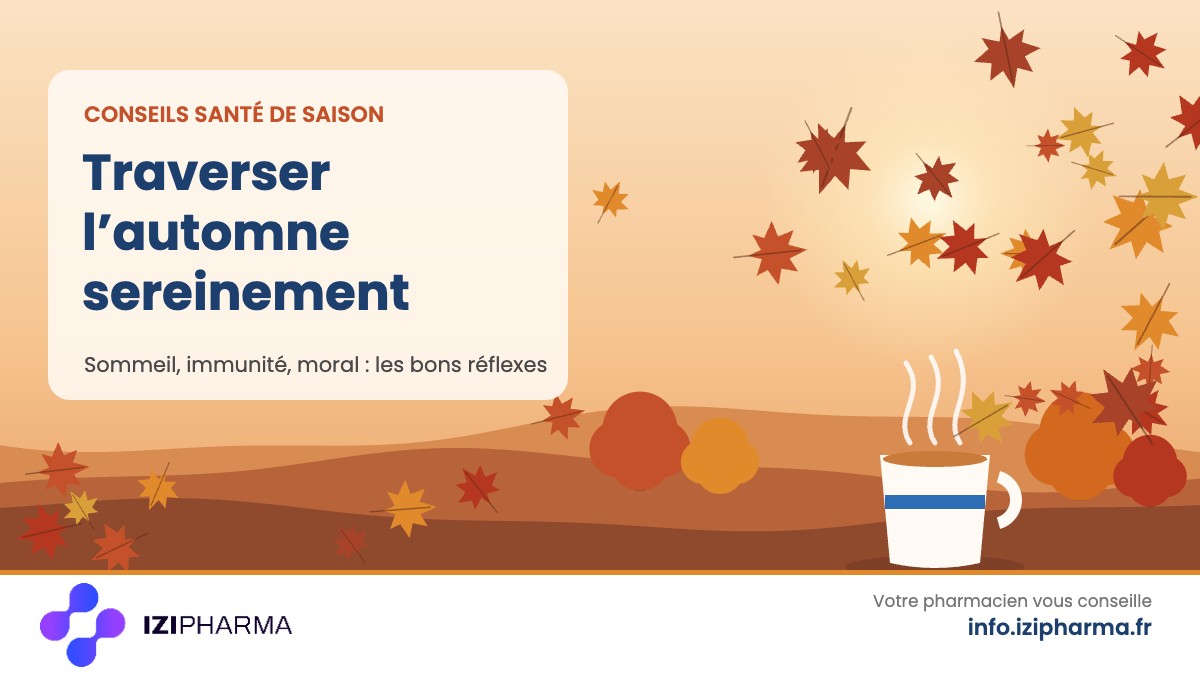 Paysage d’automne avec feuilles qui tombent et tasse chaude – conseils pour traverser l’automne sereinement, IziPharma